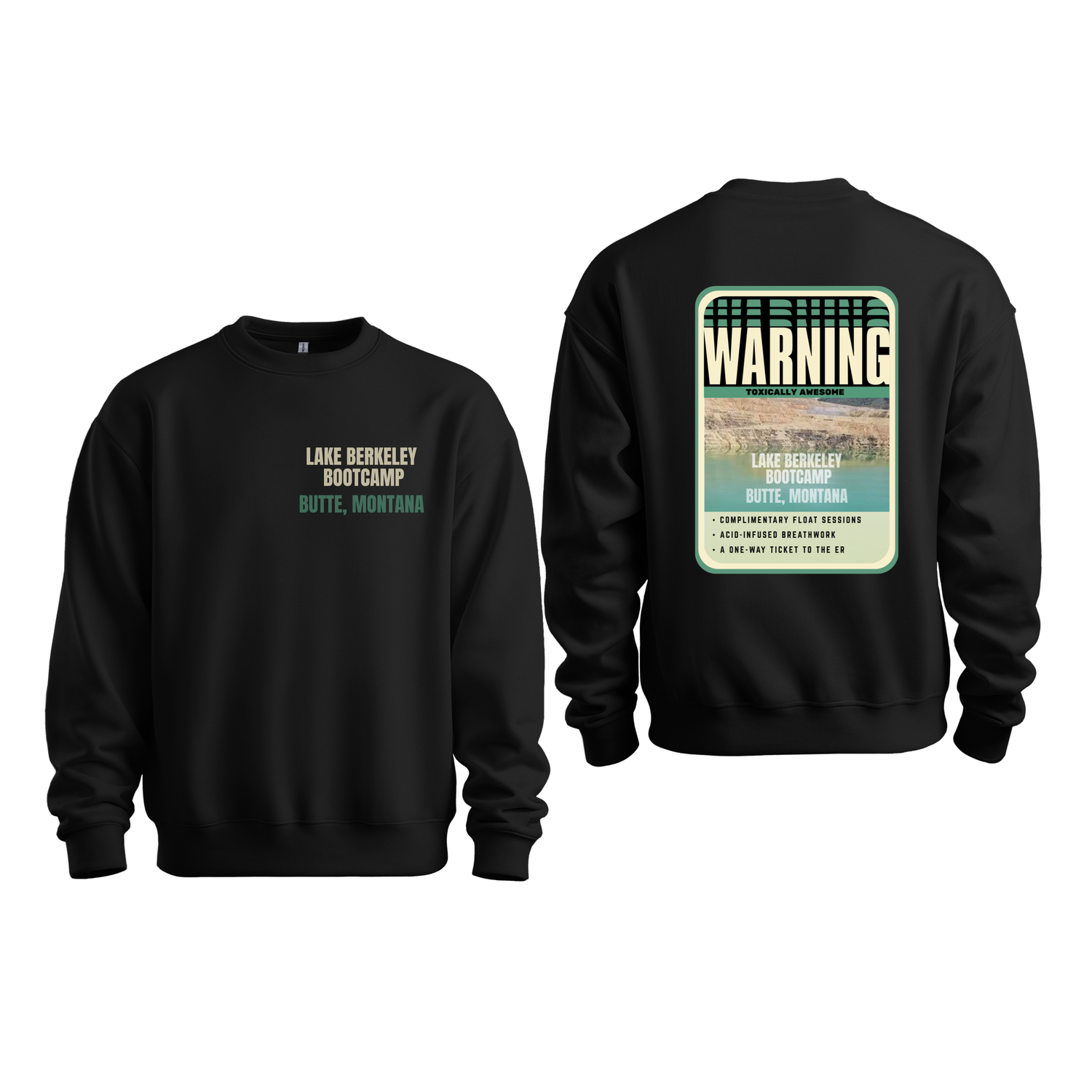 Lake Berkeley Bootcamp Sweatshirt – “WARNING: Toxically Awesome”